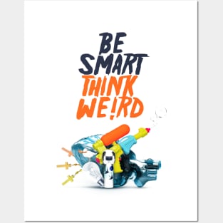 Be Smart, Think We!rd [3] Posters and Art